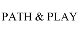 PATH & PLAY trademark