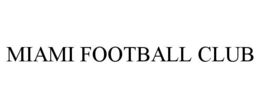 MIAMI FOOTBALL CLUB trademark