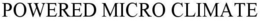 POWERED MICRO CLIMATE trademark