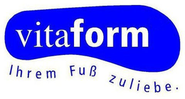 VITAFORM IHREM FUSS ZULIEBE trademark