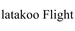 LATAKOO FLIGHT trademark