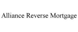 ALLIANCE REVERSE MORTGAGE trademark