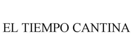 EL TIEMPO CANTINA trademark