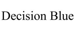 DECISION BLUE trademark