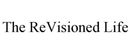 THE REVISIONED LIFE trademark