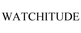 WATCHITUDE trademark