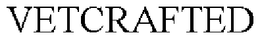 VETCRAFTED trademark