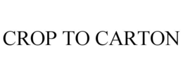 CROP TO CARTON trademark