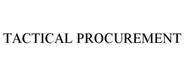 TACTICAL PROCUREMENT trademark