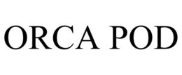 ORCA POD trademark