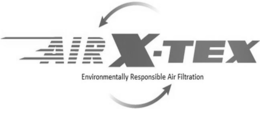 AIR X-TEX ENVIRONMENTALLY RESPONSIBLE AIR FILTRATION trademark