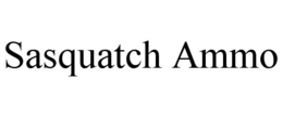 SASQUATCH AMMO trademark