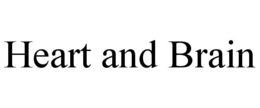 HEART AND BRAIN trademark
