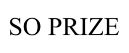 SO PRIZE trademark