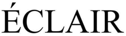 ÉCLAIR trademark