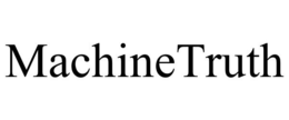 MACHINETRUTH trademark