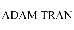ADAM TRAN trademark