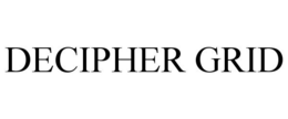 DECIPHER GRID trademark