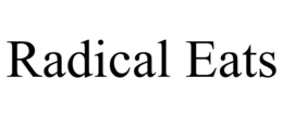 RADICAL EATS trademark