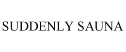 SUDDENLY SAUNA trademark