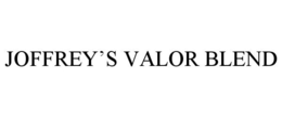 JOFFREY'S VALOR BLEND trademark