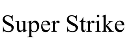 SUPER STRIKE trademark