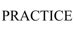 PRACTICE trademark