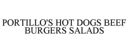 PORTILLO'S HOT DOGS BEEF BURGERS SALADS trademark