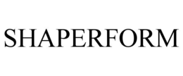 SHAPERFORM trademark