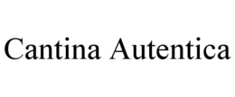 CANTINA AUTENTICA trademark