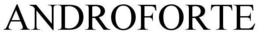 ANDROFORTE trademark