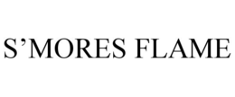 S'MORES FLAME trademark