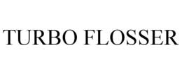 TURBO FLOSSER trademark