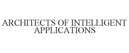ARCHITECTS OF INTELLIGENT APPLICATIONS trademark