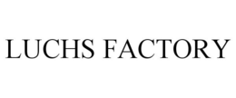 LUCHS FACTORY trademark