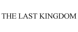 THE LAST KINGDOM trademark