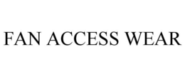 FAN ACCESS WEAR trademark