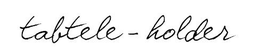 TABTELE - HOLDER trademark
