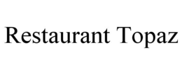RESTAURANT TOPAZ trademark