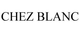 CHEZ BLANC trademark