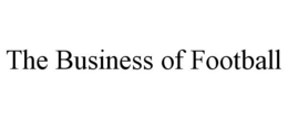 THE BUSINESS OF FOOTBALL trademark