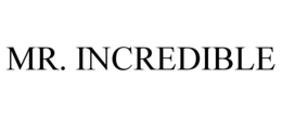 MR. INCREDIBLE trademark