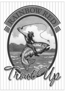 RAINBOW RED TROUT UP trademark