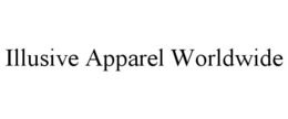ILLUSIVE APPAREL WORLDWIDE trademark