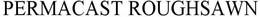 PERMACAST ROUGHSAWN trademark