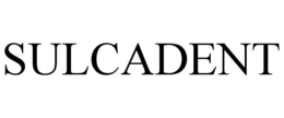 SULCADENT trademark