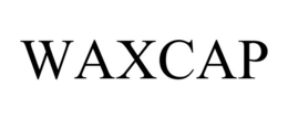 WAXCAP trademark