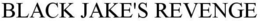 BLACK JAKE'S REVENGE trademark