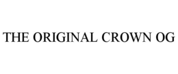 THE ORIGINAL CROWN OG trademark