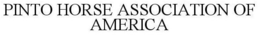 PINTO HORSE ASSOCIATION OF AMERICA trademark